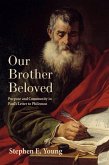 Our Brother Beloved (eBook, PDF)