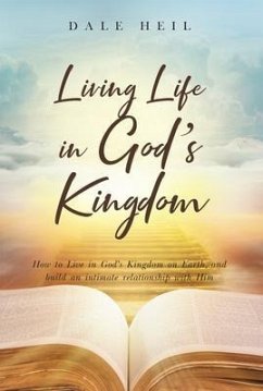 Living Life in God's Kingdom (eBook, ePUB) - Heil, Dale
