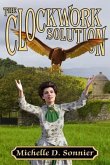 The Clockwork Solution (eBook, ePUB) The Clockwork Solution (eBook, ePUB)