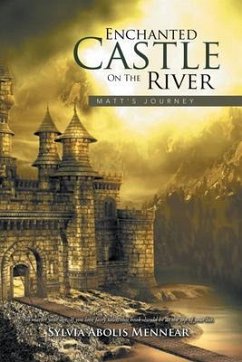 Enchanted Castle on the River (eBook, ePUB) - Sylvia Abolis Mennear