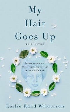 My Hair Goes Up (eBook, ePUB) - Wilderson, Leslie