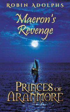 Princes of Aranmore (eBook, ePUB) - Adolphs, Robin Princes of Aranmore (eBook, ePUB) - Adolphs, Robin