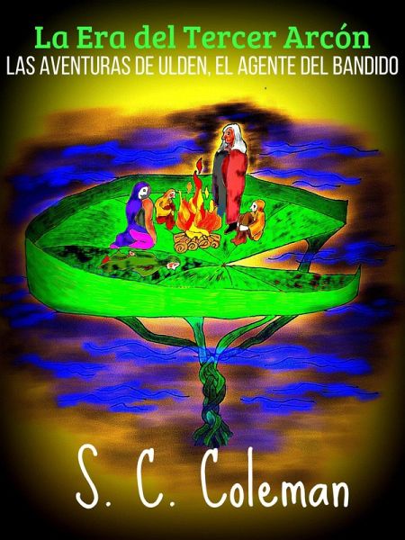 La Era del Tercer Arcón: Ulden, el Agente del Bandido (eBook, ePUB) La Era del Tercer Arcón: Ulden, el Agente del Bandido (eBook, ePUB)