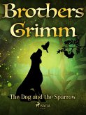 The Dog and the Sparrow (eBook, ePUB)