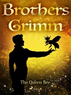 The Queen Bee (eBook, ePUB) - Grimm, Brothers