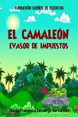 El Camaleón Evasor De Impuestos (eBook, ePUB)