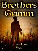 The Ear of Corn (eBook, ePUB) The Ear of Corn (eBook, ePUB)