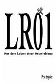 LR01 - Aus dem Leben einer Arbeitsbiene (eBook, ePUB)