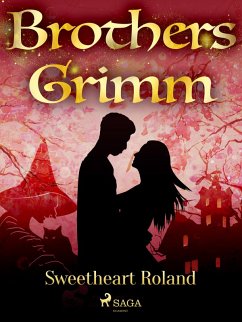 Sweetheart Roland (eBook, ePUB) - Grimm, Brothers
