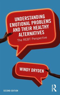 Understanding Emotional Problems and their Healthy Alternatives (eBook, ePUB) - Dryden, Windy