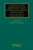 Construction Arbitration and Alternative Dispute Resolution (eBook, ePUB)