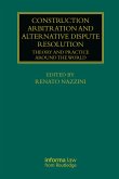 Construction Arbitration and Alternative Dispute Resolution (eBook, PDF)