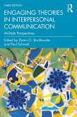 Engaging Theories in Interpersonal Communication (eBook, ePUB)