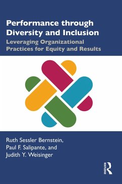 Performance through Diversity and Inclusion (eBook, PDF) - Bernstein, Ruth; Salipante, Paul; Weisinger, Judith