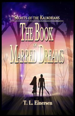 Cover Secrets of the Kalnorians The Book of Marred Dreams (eBook, ePUB)