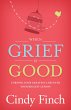 When Grief Is Good (eBook, ePUB) - Bild 1