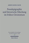 Pseudepigraphie und literarische Fälschung im frühen Christentum (eBook, PDF)