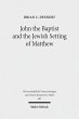 John the Baptist and the Jewish Setting... - Bild 1