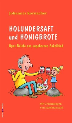 Holundersaft und Honigbrote (eBook, ePUB) - Kornacher, Johannes
