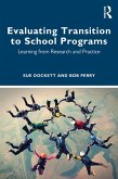 Evaluating Transition to School Programs (eBook, ePUB)