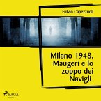 Milano, 1948, Maugeri e lo zoppo dei Navigli (MP3-Download)