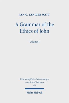 A Grammar of the Ethics of John (eBook, PDF) - Watt, Jan G. Van Der