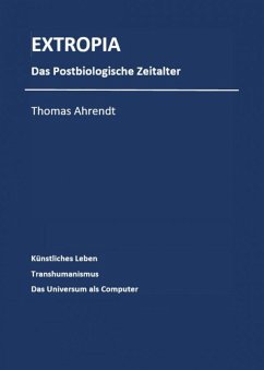 Extropia (eBook, ePUB) - Ahrendt, Thomas