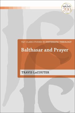 Balthasar and Prayer (eBook, ePUB) - Lacouter, Travis