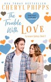 The Trouble with Love (Family Ties) (eBook, ePUB)