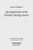 Apocalypticism in the Synoptic Sayings Source (eBook, PDF)