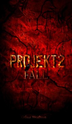 Fall - Projekt II (eBook, ePUB) - Weithaas, Celina