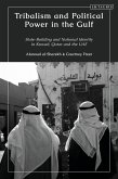Tribalism and Political Power in the Gulf (eBook, ePUB)