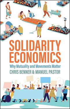 Solidarity Economics (eBook, PDF) - Benner, Chris; Pastor, Manuel