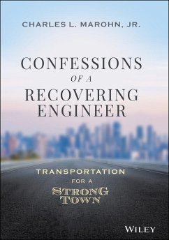 Confessions of a Recovering Engineer (eBook, ePUB) - Marohn, Charles L.