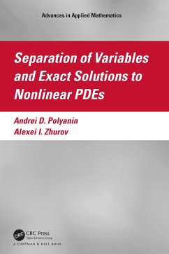 Separation of Variables and Exact Solutions to Nonlinear PDEs (eBook, ePUB) - Polyanin, Andrei D.; Zhurov, Alexei I.