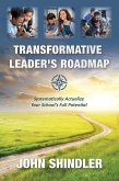 Transformative Leader's Roadmap: (eBook, ePUB)