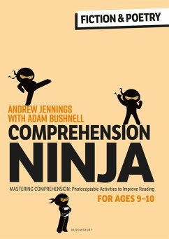 Comprehension Ninja for Ages 9-10: Fiction & Poetry (eBook, PDF) - Jennings, Andrew; Bushnell, Adam