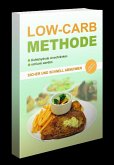 Die Low Carb Methode (eBook, ePUB)