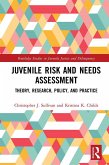 Juvenile Risk and Needs Assessment (eBook, PDF)