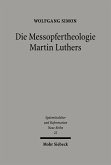 Die Messopfertheologie Martin Luthers (eBook, PDF)