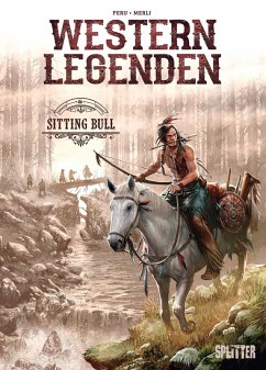 Western Legenden: Sitting Bull (eBook, PDF) - Peru, Olivier