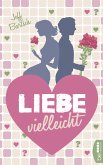 Liebe vielleicht (eBook, ePUB)