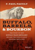 Buffalo, Barrels, and Bourbon (eBook, ePUB)