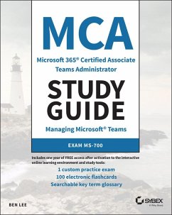 MCA Microsoft 365 Teams Administrator Study Guide (eBook, PDF) - Lee, Ben