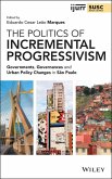 The Politics of Incremental Progressivism (eBook, PDF)