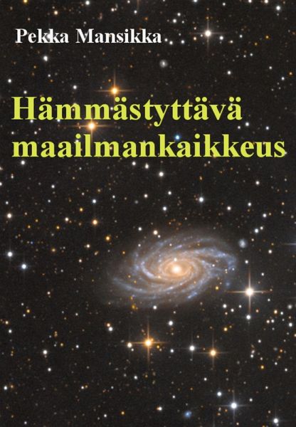 Hämmästyttävä maailmankaikkeus (eBook, ePUB) Hämmästyttävä maailmankaikkeus (eBook, ePUB)