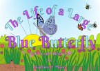 The Life of a Large Blue Butterfly (Life in a Meadow, #2) (eBook, ePUB) The Life of a Large Blue Butterfly (Life in a Meadow, #2) (eBook, ePUB)