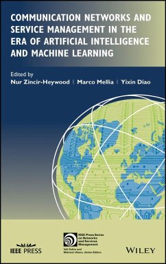 Communication Networks and Service Management in the Era of Artificial Intelligence and Machine Learning (eBook, ePUB)
