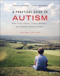 A Practical Guide to Autism (eBook, ePUB) - Volkmar, Fred R.; Wiesner, Lisa A.