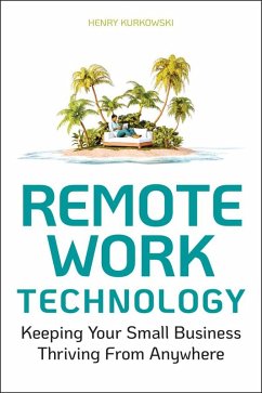 Remote Work Technology (eBook, PDF) - Kurkowski, Henry